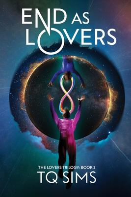 End as Lovers: The Lovers Trilogy Book 3 Subscription