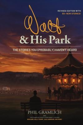 Walt & His Park: The Stories You (Probably) Haven't Heard Subscription