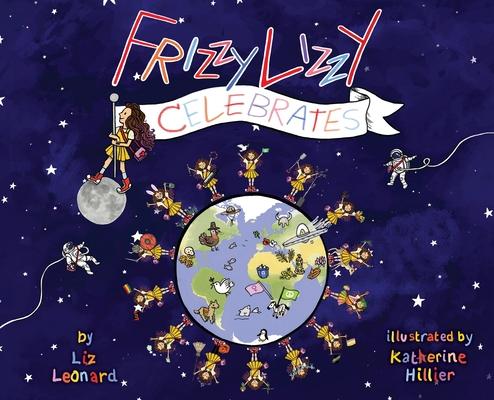 Frizzy Lizzy Celebrates: The Frizzy Lizzy Series Book 3 Subscription