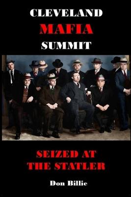 Cleveland Mafia Summit: Seized at the Statler Subscription