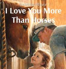 I Love You More Than Horses
