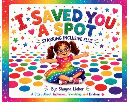 I Saved You A Spot: Starring Inclusive Ellie