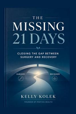 The Missing 21 Days: Closing the Gap Between Surgery and Recovery Subscription