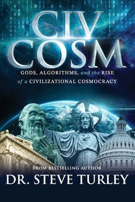 Civcosm: Gods, Algorithms, and the Rise of a Civilizational Cosmocracy Subscription