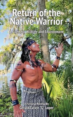 Return of the Native Warrior