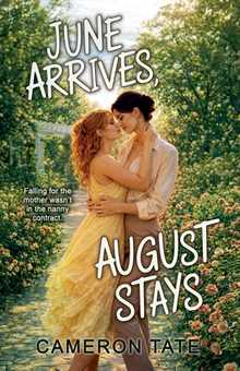 June Arrives, August Stays