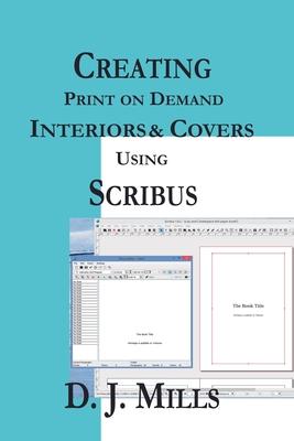 Creating Print on Demand Interiors & Covers Using Scribus Subscription