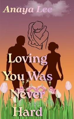 Loving You Was Never Hard Subscription
