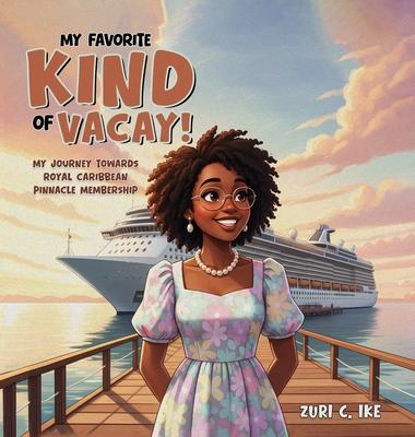 My Favorite Kind of Vacay!: My Journey Towards Royal Caribbean Pinnacle Membership Subscription