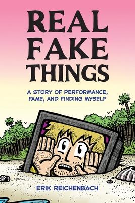 Real Fake Things: A Story of Performance, Fame, and Finding Myself Subscription