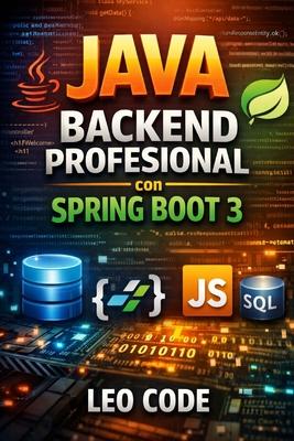 Java Backend Profesional con Spring Boot 3: Crea una API REST completa con Java 21: JPA, validacin, JWT, testing, Swagger/OpenAPI y Docker con un pro Subscription