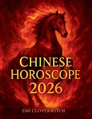 Chinese Horoscope 2026: The Year of the Fire Horse Subscription