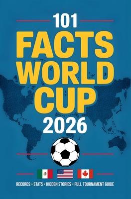World Cup 2026 Soccer Almanac: 101 curious facts, records, statistics, and figures redefining the greatest tournament in the history of football Subscription