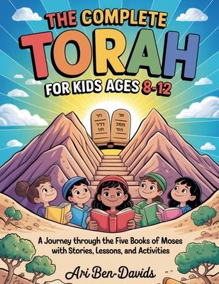The Complete Torah for Kids Ages 8-12: A Journey Through the Five Books of Moses With Stories, Lessons, and Activities Subscription