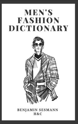 Men's Fashion Dictionary: Learn fashion vocabulary from scratch and become a true gentleman. Subscription