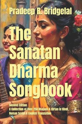 The Sanatan Dharma Songbook: A collection of Over 250 Bhajans & Kirtan in Hindi Roman Script & English Translation Subscription