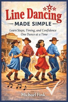 Line Dancing Made Simple: Learn Steps, Timing, and Confidence One Dance at a Time Subscription
