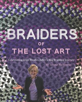 Braiders of the Lost Art: Celebrating Alice Rhodes Adler's Rug Braiding Journey Subscription