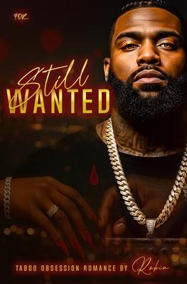 Still Wanted: Taboo Obsession Romance Subscription