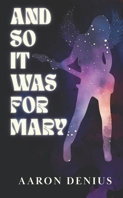 And So It Was for Mary Subscription