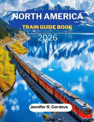North America Train Guide Book 2026 Subscription
