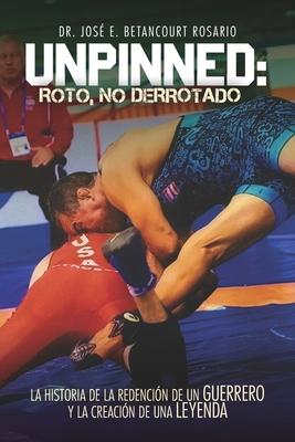 Unpinned: Roto, no derrotado Subscription