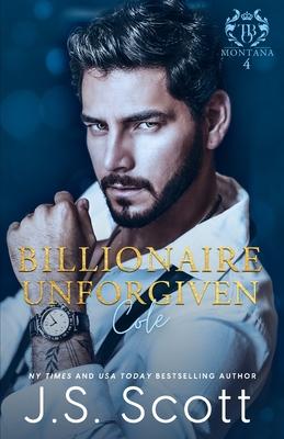 Billionaire Unforgiven Cole (Montana Billionaire's #4) Subscription