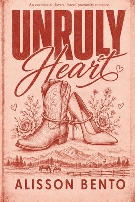 Unruly Heart: A Sexy Cowboy and City Boss Romance Subscription