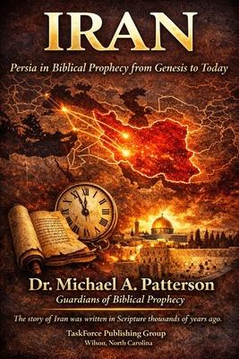 Iran: Persia in Biblical Prophecy from Genesis to Today Subscription