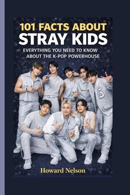 101 Facts about Stray Kids: Everything You Need to Know About the K-Pop Powerhouse Subscription