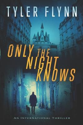 Only the Night Knows Subscription