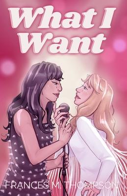 What I Want: A 1970s Sapphic Rockstar Rivals to (Secret) Lovers Romance Subscription