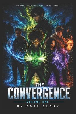 The Convergence: Volume One: They Didn't Find Each Other By Accident Subscription