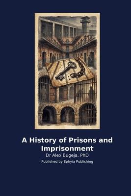 A History of Prisons and Imprisonment Subscription