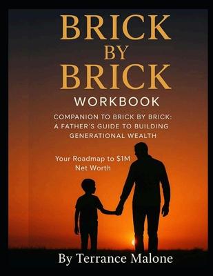 Brick by Brick; The Workbook: Companion Guide to 