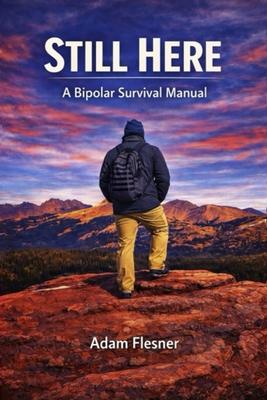 Still Here: A Bipolar Survival Manual Subscription
