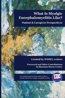 What Is Myalgic Encephalomyelitis Like?: Patient & Caregiver Perspectives Subscription