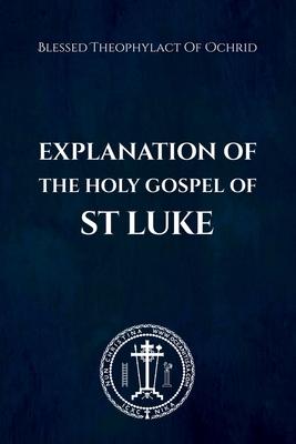 Explanation of the Holy Gospel of St Luke Subscription