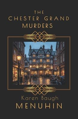 The Chester Grand Murders: Heathcliff Lennox Investigates Subscription