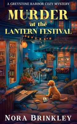 Murder at the Lantern Festival: A Greystone Harbor Cozy Mystery Book 1 Subscription