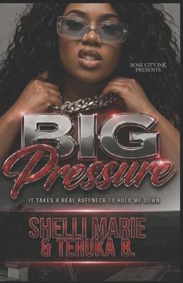 BIG Pressure: It Takes a Real Ruffneck to Hold Me Down: (STANDALONE) Subscription