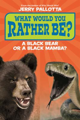 What Would You Rather Be? a Black Bear or a Black Mamba? Subscription