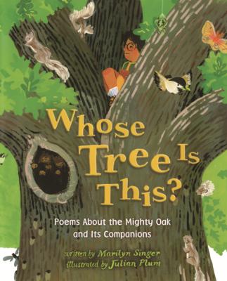 Whose Tree Is This?: Poems about the Mighty Oak and Its Companions Subscription