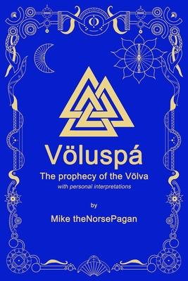 The Vlusp: The prophecy of the Vlva in Old Norse and English Subscription