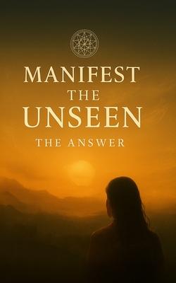 Manifest the Unseen: The Answer Subscription