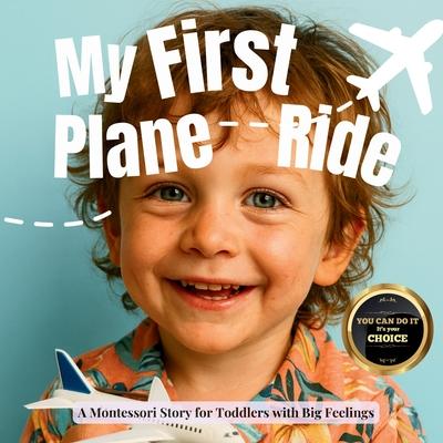 My First Plane Ride (the Montessori style): A gentle guide about airports, waiting, and the wonder of flying Subscription