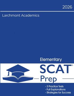 Elementary SCAT Preparation: 3 Full Length Tests with Explanations for 2nd & 3rd Grade Subscription