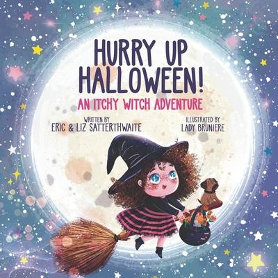 Hurry Up Halloween!: An Itchy Witch Adventure Subscription