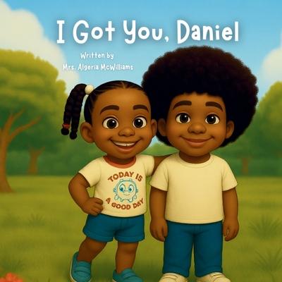 I Got You, Daniel