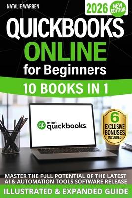 QuickBooks Online for Beginners 2026 New Edition: The Most Updated Illustrated Guide to QBO. Unlock Practical Tools, Automation Secrets, and Industry- Subscription